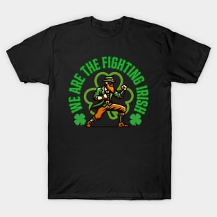 We Are The Fighting Irish T-Shirt